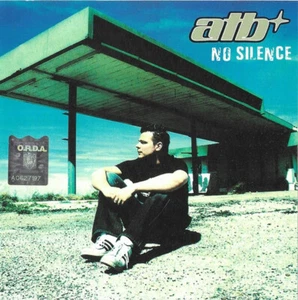 ATB – No Silence, Original CD, Romanian Version - Picture 1 of 4