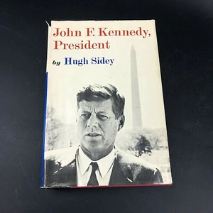 JOHN F. KENNEDY, PRESIDENT, Hugh Sidey, Ateneum Book Club Edition HCDJ 1964 - Picture 1 of 6
