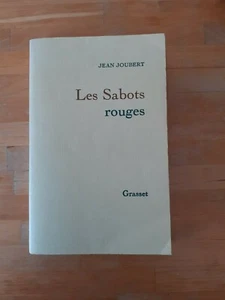 Jean Joubert - Les Sabots rouges (dédicacé) - Grasset (1979) - Imagen 1 de 3