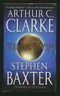 Times Eye A Time Odyssey 1 Arthur C Clarke Stephen Baxter Paperback 2005 D01