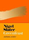 Greenfeast: Autumn, Winter (Cloth-covered, flex. Slater, 