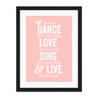 Dance Love Sing Live Blush Framed Wall Art Print 18X24 In