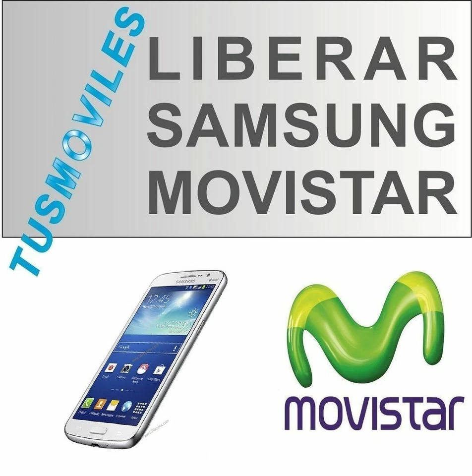 Liberar Samsung Movistar Galaxy S2 S3 Nexus i8910 Note Wave  ACE mini Star E1150 - Imagen 1 de 1