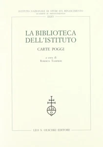 La biblioteca dell'Istituto nazionale di studi sul Rinascimento. Catalogo delle - Picture 1 of 1