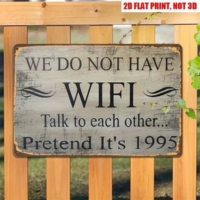 We Do Not Have WiFi Talk to Each Other Metal Sign Funny Quote Rustic Wall Decor - Image 1 of 4