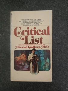 Critical List By Marshall Goldberg MD 1978 Vintage Gd+ Paperback Book - Picture 1 of 11