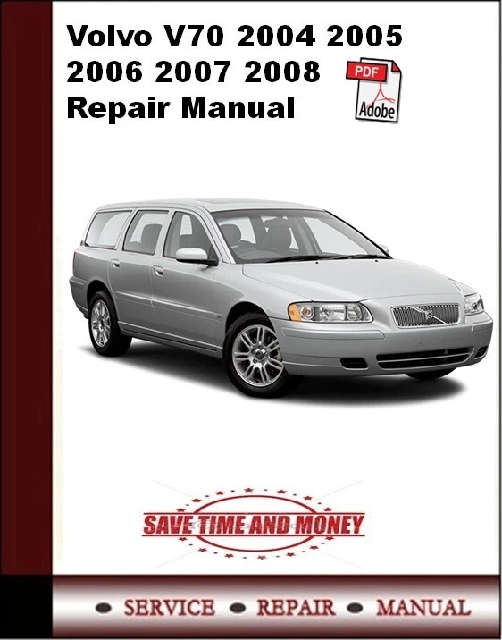Volvo V70 2004 2005 2006 2007 2008 FACTORY SERVICE REPAIR WORKSHOP MANUAL - Image 1 of 1