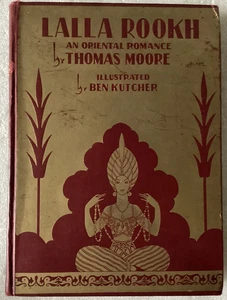 LALLA ROOKH An Oriental Romance/THOMAS MOORE-Kutcher Illustrations/GOOD 1930 HC - Foto 1 di 7