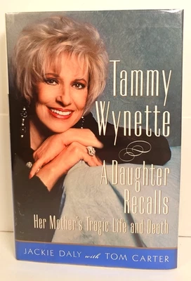 Tammy Wynette: A Daughter Recalls by Jackie Daly HCDJ First US Edition 1st Print - Image 1 of 4