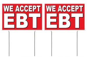 8x12 Inch WE ACCEPT EBT Yard Sign with Stake rb - 2 PACK - Picture 1 of 1