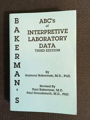 Bakerman's ABCs of INTERPRETIVE LABORATORY DATA 3rd Ed Seymour Bakerman LikeNew - Image 1 of 3