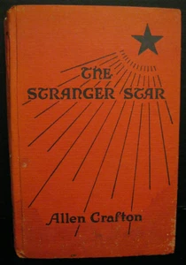 THE STRANGER STAR BY ALLEN CRAFTON  VINTAGE HARDBACK BOOK COPYRIGHT 1935 - Picture 1 of 7