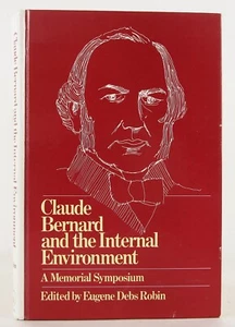 Claude Bernard & the Internal Environment 1979 SIGNED Assn Copy Nobel Laureate - Foto 1 di 16