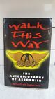 Walk This Way : Autobiografia Aerosmith autorstwa Aerosmith i Stephena Davisa
