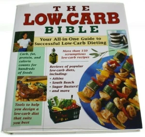 The Low-Carb Bible Elizabeth M. Ward 150 Low Carb Recipes VGUC - Picture 1 of 4