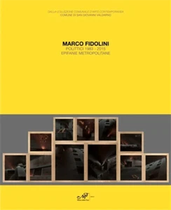 Catalogo della Mostr - Marco Fidolini: Polittici 1983-2015. Epifanie metropolita - Imagen 1 de 1