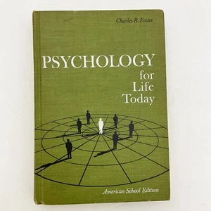 Psychology for Life Today Charles Foster Hardcover Book 1966 Self-Help Mental - Picture 1 of 21