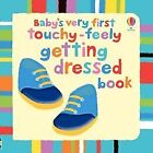 Getting Dressed Babys Very First Touchy Feely Books De   Livre  Etat Bon