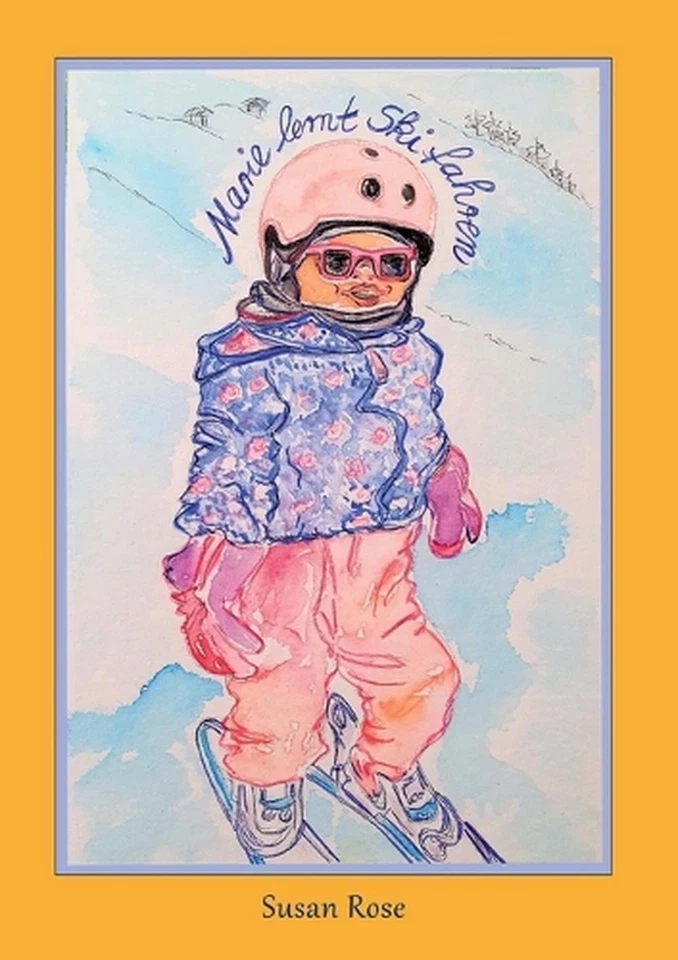 Marie lernt Skifahren by Susan Rose (German) Paperback Book - Image 1 of 1