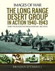 Images of War: The Long Range Desert Group in Action 1940-43 BOOK