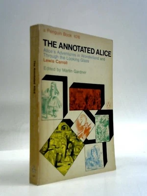 The Annotated Alice. (Lewis Carroll - 1965) (ID:02368) Foto 1 de 2