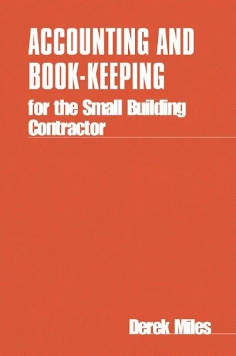 Derek Miles Accounting and Book-keeping for the Small Building Contr (Paperback) - Image 1 of 1