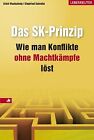 Das SK-Prinzip. Wie man Konflikte ohne Machtkmp... | Book | condition very good