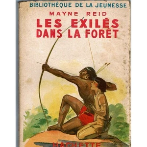 Les EXILES dans la FORÊT Capitaine MAYNE REID illustrations Michel JACQUOT 1946 - Picture 1 of 1