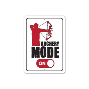 Archer Mode On Metal Sign - Picture 1 of 4