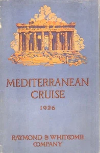 Raymond & Whitcomb Co.: Raymond-Whitcomb Mediterranean Cruise Winter 1926. - Bild 1 von 2