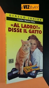 AL LADRO! DISSE IL GATTO - Louise Munro Foley - Mondadori GIALLO Junior - LIBRO - Picture 1 of 4