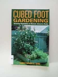 Cubed Foot Gardening : Growing Vegetables in Raised, Intensive Beds by... - Imagen 1 de 24