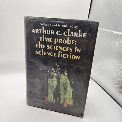 Arthur C. Clarke Time Probe: The Sciences In Science Fiction 1st Printing... - Image 1 of 4