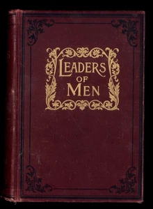 LEADERS of MAN by Henry W, Ruoff * 1902 Hard Cover King Richardson Co.  - Picture 1 of 7