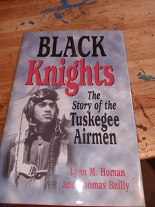 Black Knights : The Story of the Tuskegee Airmen by Lynn M. Homan and Thomas... - Picture 1 of 2