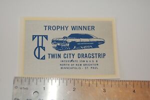 VINTAGE DRAG STRIP DECAL "Twin City Dragstrip Trophy Winner"