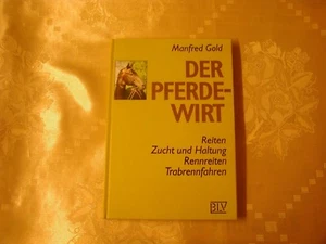 Manfred Gold Der Pferdewirt Reiten Zucht und Haltung Rennreiter - Foto 1 di 1