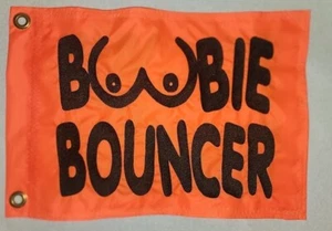 BOOBIE BOUNCER BOOBS Custom Safety Whip Flag - UTV, BOAT, JEEP - 13"x22" - Picture 1 of 5