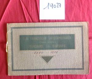 N°19027 / catalogue " la traction automobile pendant la guerre "  POIDS LOURDS - Imagen 1 de 3