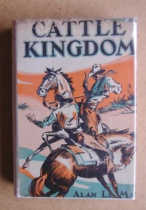 Cattle Kingdom. By Alan Le May. 1933 HB in DJ 1st Edition. Western Cowboy Novel - Bild 1 von 4