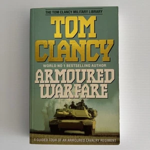 Armoured Warfare by Tom Clancy Military War Non Fiction Cavalry Regiment Army - Picture 1 of 7
