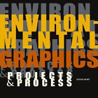 Environmental Graphics: Projects and Process : Projects and Proce