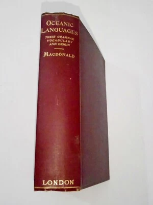 1907 THE OCEANIC LANGUAGES  - INDIAN PACIFIC OCEANS - MACDONALDS - FIRST EDITION - Image 1 of 4
