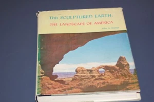 This Sculptured Earth: The Landscape of America John A. Shimer - Picture 1 of 2