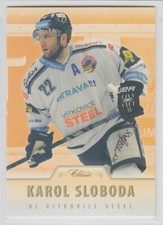 2015-16 OFS CLASSIC CZECH KAROL SLOBODA /99 HOBBY PARALLEL #207 Steel