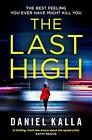 The Last High By Daniel Kalla (Paperback 2020)