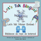 Let's Talk Winter Clothes!/¡hablemos De Ropa De Invierno! (let's Talk Bilingual)