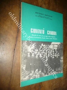 GIOVENTU’ CANORA ANTONIO BARTOLINI RACCOLTA DI CANTI AD USO DI TUTTE LE SCUOLE - Imagen 1 de 2