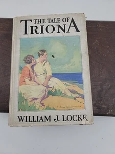Vtg Romance William J LOCKE / The Tales of Triona 1st Edition 1922 DJ Hardcover - Picture 1 of 11