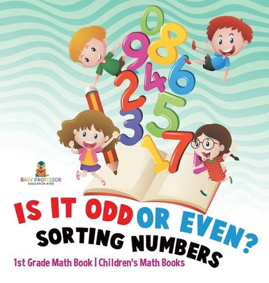 Is It Odd or Even? Sorting Numbers - 1st Grade Math Book Children's Math Books b - Image 1 of 1